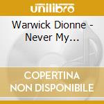 Warwick Dionne - Never My... cd