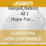 Rangell,Nelson - All I Hope For Christmas cd