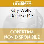 Kitty Wells - Release Me cd