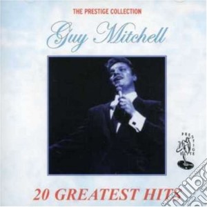 Guy Mitchell - 20 Greatest Hits cd musicale di Guy Mitchell
