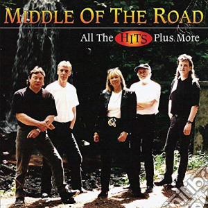 Middle Of The Road - All The Hits Plus More cd musicale di Middle Of The Road