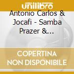 Antonio Carlos & Jocafi - Samba Prazer & Misterio cd musicale di Antonio Carlos & Jocafi