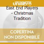 East End Players - Christmas Tradition cd