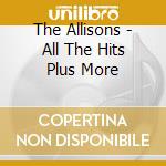 The Allisons - All The Hits Plus More cd