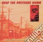 Keep The Pressure Down / Various cd