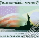 Music Of Bacharach & David - Brazillian Tropical Orchestra cd