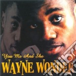 Wayne Wonder - You Me & She
