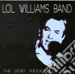 Lol Williams Band - Very Thought Of You cd