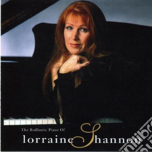 Lorraine Shannon - The Romantic Piano Of cd musicale di Lorraine Shannon
