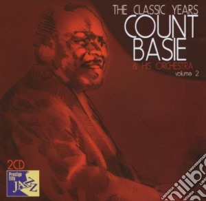 Count Basie - The Classic Years Vol 2 (2 Cd) cd musicale di Count Basie