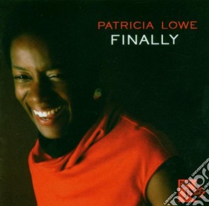 Patricia Lowe - Finally cd musicale di Patricia Lowe