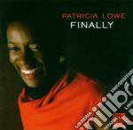 Patricia Lowe - Finally