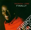 Patricia Lowe - Finally cd
