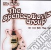 Spencer Davis Group (The) - Return All The Hits Plus More cd