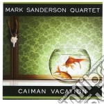 Mark Sanderson 4tet - Caiman Vacation
