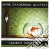 Mark Sanderson 4tet - Caiman Vacation cd