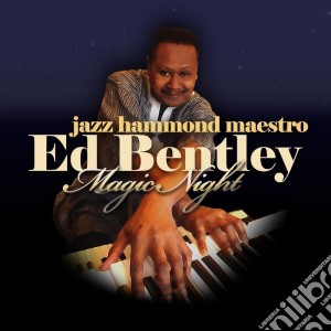 Ed Bentley - Magic Night cd musicale di Ed Bentley