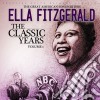 Ella Fitzgerald - The Classic Years - The Great American Songbook (2 Cd) cd