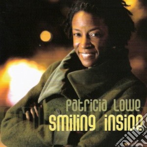 Patricia Lowe - Smiling Inside cd musicale di Patricia Lowe
