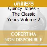 Quincy Jones - The Classic Years Volume 2 cd