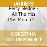 Percy Sledge - All The Hits Plus More (2 Cd) cd