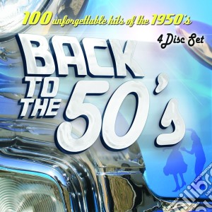 Back To The 50's / Various (4 Cd) cd musicale di Various Artists