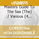 Masters Guide To The Sax (The) / Various (4 Cd) cd