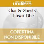 Cliar & Guests - Lasair Dhe cd