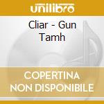 Cliar - Gun Tamh cd