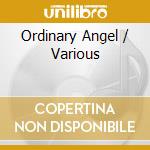 Ordinary Angel / Various cd