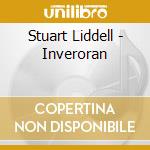 Stuart Liddell - Inveroran cd