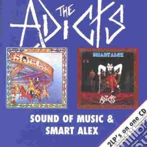 Sound Of Music/smart Ale cd musicale di ADICTS