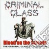 Criminal Class - Blood On The Streets cd