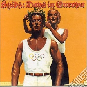 Skids - Days In Europa cd musicale di SKIDS
