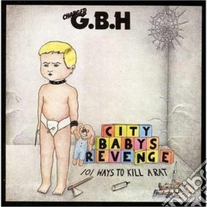 G.B.H. - City Baby's Revenge cd musicale di G.B.H.