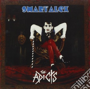 Adicts (The) - Smart Alex cd musicale di ADICTS