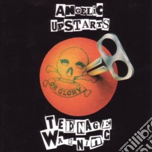 Angelic Upstarts - Teenage Warning cd musicale di Angelic Upstarts