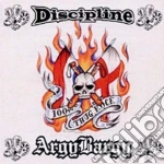 Discipline / Argy Bargy - 100% Thug Rock cd