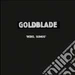 Goldblade - Rebel Songs cd