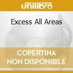 Excess All Areas cd musicale di RED ALERT