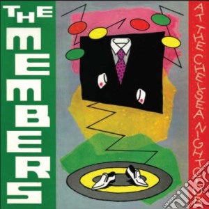 Members (The) - At The Chelsea Nightclub cd musicale di MEMBERS
