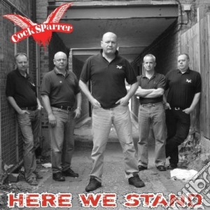 Cock Sparrer - Here We Stand cd musicale di COCK SPARRER