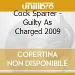 Cock Sparrer - Guilty As Charged 2009 cd