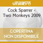 Cock Sparrer - Two Monkeys 2009 cd