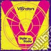 Vibrators (The) - Under The Radar cd