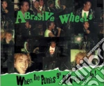 Abrasive Wheels - When The Punks Go Marching In cd