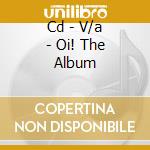 Cd - V/a - Oi! The Album cd