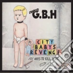 Gbh - City Baby's Revenge cd