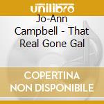 Jo-Ann Campbell - That Real Gone Gal cd musicale di Jo