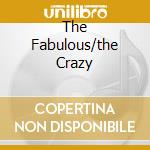 The Fabulous/the Crazy cd musicale di CADILLACS